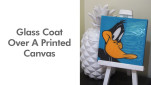 Glass Coat Over a Printed Canvas